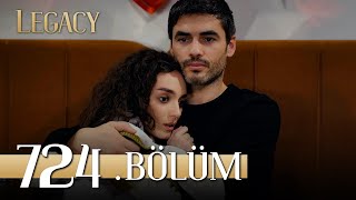 Emanet 724 Bölüm  Legacy Episode 724 [upl. by Annaohj]