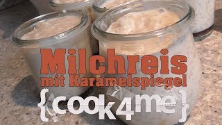 Milchreis mit kleinem Karamelspiegel cook4me Krups [upl. by Yenruoj]