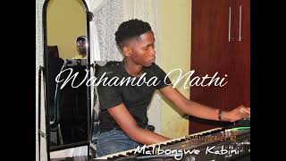 Itende  Wahamba Nathi Malibongwe Kabini [upl. by Akeim]