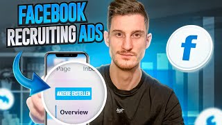 Facebook Recruiting Ads schalten  Qualifizierte Bewerbungen Generieren [upl. by Mode]