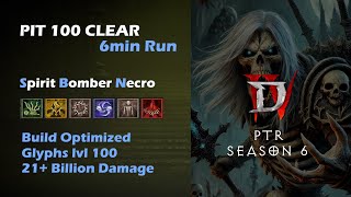 Spirit Bomber Necro Pit 100 Clear  S5 Pit 200 6min Run  Diablo 4 PTR Season 6 [upl. by Mercy]