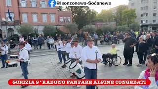 GORIZIARaduno Nazionale Fanfare Alpine a GoriziaDue giorni di Musica e Tradizione Alpina [upl. by Serra711]