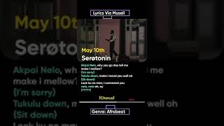 Serotonin may 10th lyrics [upl. by Atirat]