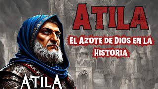 Atila El Azote de Dios [upl. by Sellma671]