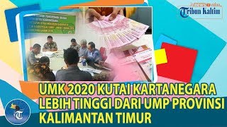 UMK 2020 KUTAI KARTANEGARA LEBIH TINGGI DARI UMP PROVINSI KALIMANTAN TIMUR SEGINI BESARANNYA [upl. by Nhguavaj318]