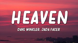 Dave Winkler Jada Facer  Heaven Lyrics [upl. by Catherin565]