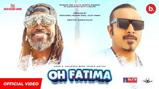 Oh Fatima  Arko ft Chris Gayle  Rammjii Gulatii  Official video [upl. by Casady]