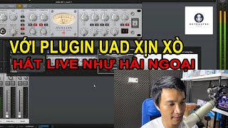 GIÃ TỪ KARAOKE LIVESTREAM VỚI UAD PLUGIN XỊN XÒ  DUY NGUYỄN STUDIO [upl. by Premer]