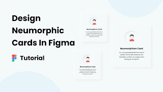 Neumorphism Card Design in Figma  Soft UI Design 😍👐 [upl. by Kravits999]