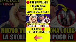 PIERINA PAGANELLI  LOUIS DASSILVA È LIBERO  LA SVOLTA CHOC POCO FAnotiziecronacaultimenotizie [upl. by Eloise]