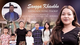 LHINGNEICHONG HAOKIP  SANGGA KHANKHO  Video processed at GIBEON MEDIA [upl. by Hannej]