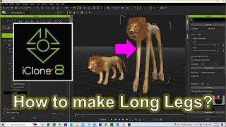 iClone 8  How to make long legs for animals  Tutorial iclone longleg animal tutorial [upl. by Lou]