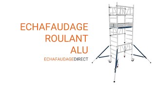 Echafaudage roulant alu  Embase chariot  Echelle Direct  MATISERE [upl. by Jacobine419]