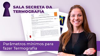 Parâmetros mínimos para fazer Termografia  Sala Secreta da Termografia [upl. by Piselli]