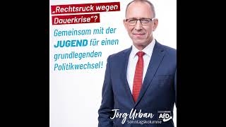 Wir wollen einen Wechsel mit der Jugend Die Sonntagskolumne von Jörg Urban AfD [upl. by Nanreik328]