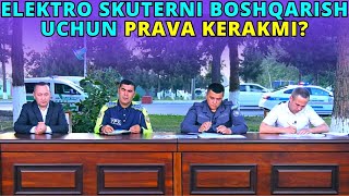 QANDAY SKUTERLARNI BOSHQARISH UCHUN PRAVA TALAB ETILADI [upl. by Libre]