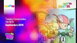 Tandas Comerciales TaTeTi Septiembre 2015 [upl. by Mateya905]