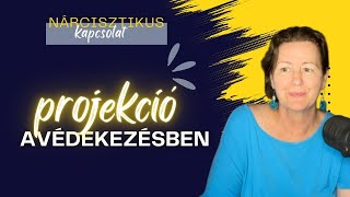 Projekció a nárcisztikus védekezésben [upl. by Jilli]