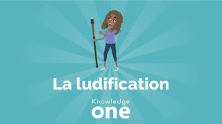 La ludification [upl. by Del]