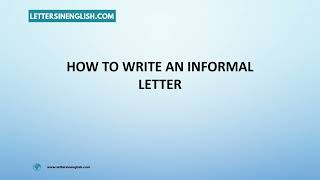 Informal Letter Writing  How to Write an Informal Letter [upl. by Lorinda533]