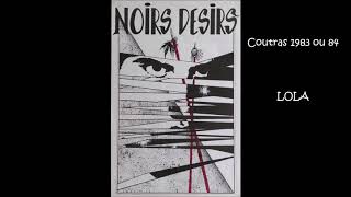 Noir Désir à Coutras 1983 ou 84 Lola [upl. by Zahavi366]