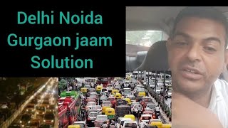 Delhi Noida Gurgaon jaam kaise sahi hoga jara sone diyan se [upl. by Kenna]