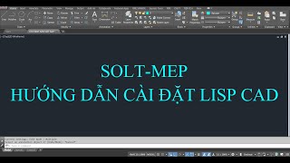 Autocad MEPHướng dẫn cài đặt Lisp Cad vĩnh viễn [upl. by Ydnelg]