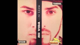 Wisin y Yandel La Vaquera Mi Vida [upl. by Parsaye]