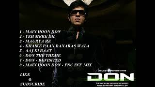 Don 2006 NON  STOP Songs  Shahrukh KhanPriyanka ChopraLara Boman Irani [upl. by Tripp]