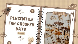 PERCENTILE AND PERCENTILE RANK FOR GROUPED DATA  GROUP 4 [upl. by Doralynne]