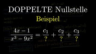 Partialbruchzerlegung  doppelte Nullstelle Koeffizientenvergleich Beispiel [upl. by Pears940]