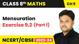 Mensuration  Exercise 92 Part 1  Class 8 Maths Chapter 9 [upl. by Vigor]