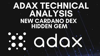 ADAX TECHNICAL ANALYSIS  HOW TO BUY ADAX  ADAX NEWS  CARDANO DEX PROJECT  ADAX REVIEW [upl. by Mychael]