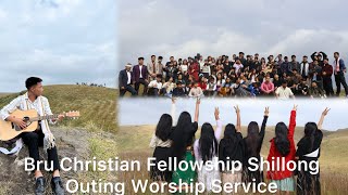 Bru Christian Fellowship Shillong Outing Worship Service [upl. by Shela]