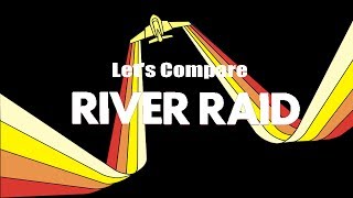 Lets Compare  River Raid [upl. by Lucchesi]