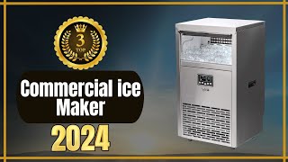 Top 3 Commercial Ice Maker De 2024 Best Choices [upl. by Katti]