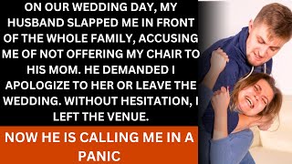 On Our Wedding Day My Husband Slapped Me for Not Giving Up My Chair to His Mom  Then [upl. by Lekym273]