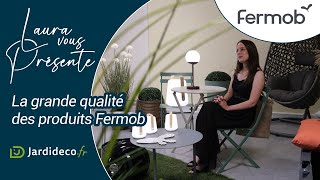 La qualité des produits Fermob  Jardidecofr [upl. by Stempson]