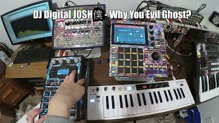 DJ Digital JOSH僕  Why You Evil Ghost [upl. by Auberbach492]