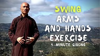 Improve Your Health with This Swinging Arms and Hands Exercise  Qigong for Beginners [upl. by Forrester183]