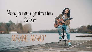 Non je ne regrette rien  Maxime Manot Cover 9 [upl. by Savitt377]