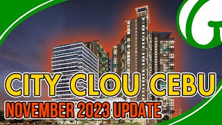 City Clou Cebu NOV 2023 Construction Update [upl. by Chee489]