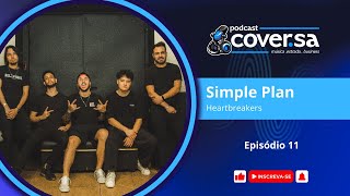 Simple Plan Cover  Banda Heartbreakers  Coversa Podcast 011 [upl. by Aliemaj484]