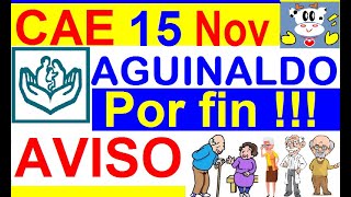 CAE 15 NOVIEMBRE CONFIRMADO AGUINALDO ISSSTE POR FIN  AVISO OFICIAL ISSSTE Y AUMENTOS BIENESTAR [upl. by Itsrejk106]