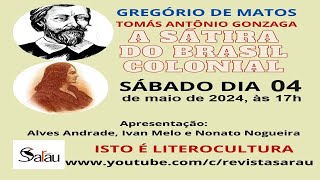 A SÁTIRA DO BRASIL COLONIAL A POESIA DE GREGÓRIO DE MATOS E TOMÁS ANTÔNIO GONZAGA [upl. by Kore]