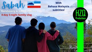 KUNDASANG amp KOTA KINABALU SABAH  4D3N Family Vlog in under 30 minutes with Malay subtitles [upl. by Langham]