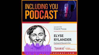 Coming Soon to includingyoupodcast Outward Bound USAs Elyse Rylander [upl. by Eenaj]