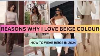 reasons why I love the color beige how to style beige color in 2024 [upl. by Yvon]