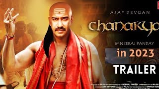 Chanakya  Official Trailer Ajay Devgan  Ajay Devgan Upcoming Movie Chanakya [upl. by Ahsikat42]