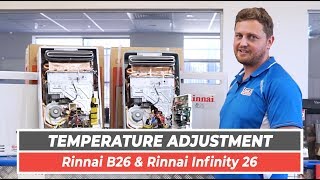 Rinnai B26 amp Rinnai Infinity 26 Temperature Adjustment  Same Day Hot Water [upl. by Shimkus]